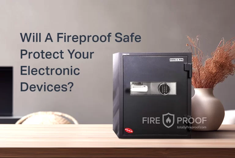 Will A Fireproof Safe Protect Electronic Devices